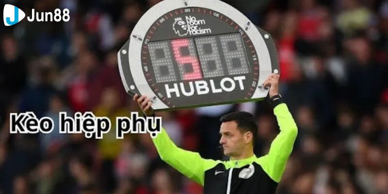 Các quy tắc quan trọng liên quan đến kèo hiệp phụ