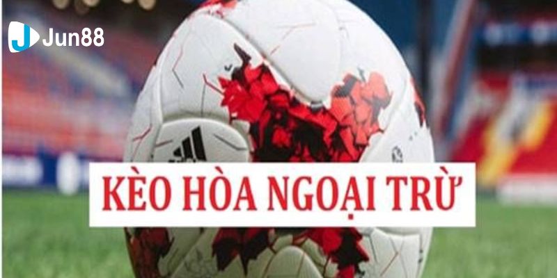 Kèo hòa ngoại trừ