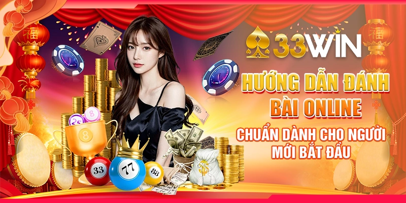 Hướng Dẫn Đánh Bài Online Chuẩn Dành Cho Người Mới Bắt Đầu