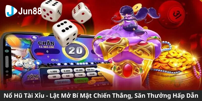 Nổ Hũ Tài Xỉu